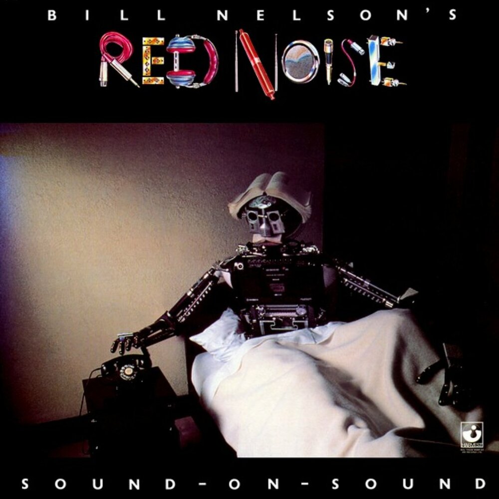 bill nelson red noise 1979 lp - be bop deluxe punk progressive art rock guitar